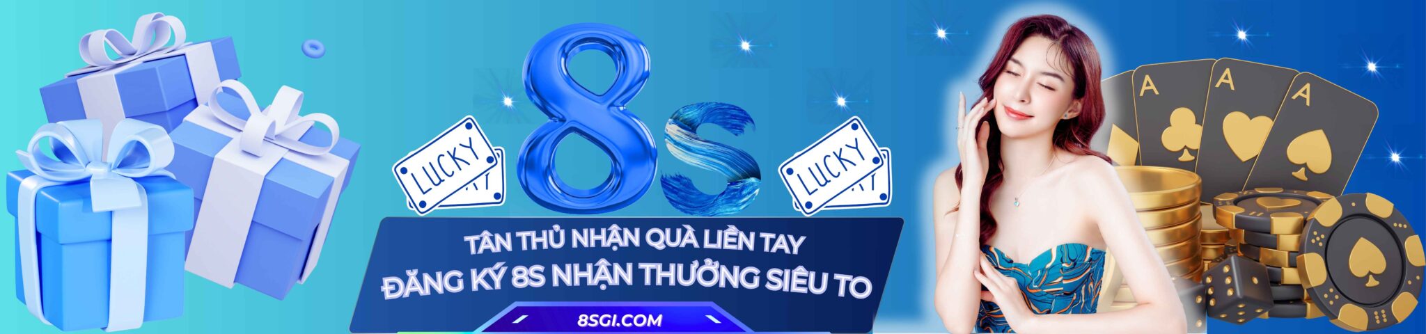 Đăng ký 8S nhận thưởng siêu to