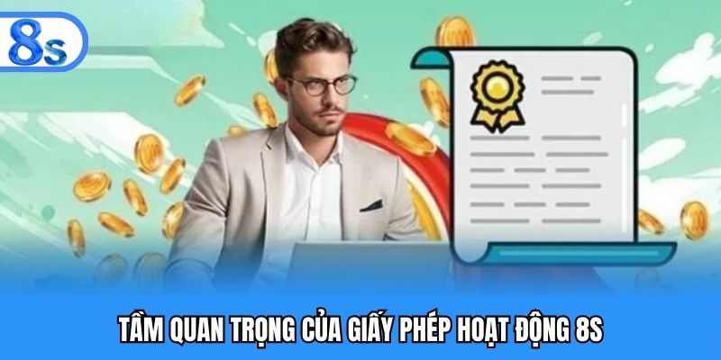 Tầm quan trọng của giấy phép hoạt động 8S