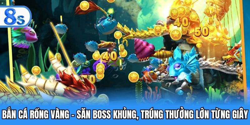 Bắn cá rồng vàng