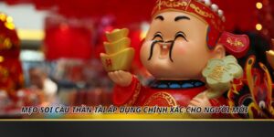Mẹo Soi Cầu Thần Tài Áp Dụng Chính Xác Cho Người Mới